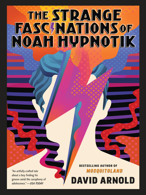Title details for The Strange Fascinations of Noah Hypnotik by David Arnold - Wait list